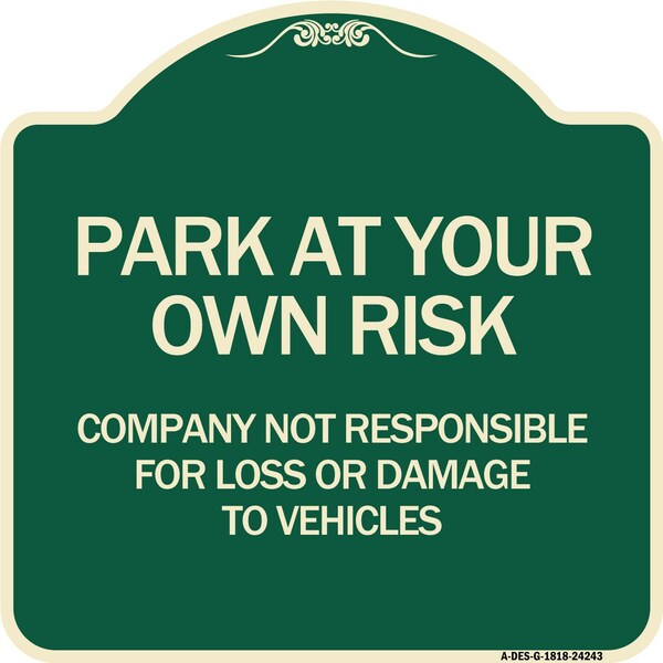 Company Not Responsible for Loss or Damage to Vehicles Heavy-Gauge Alum, 18" x 18", G-1818-24243